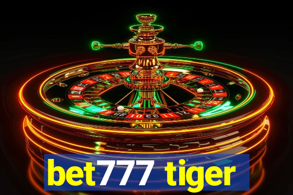 bet777 tiger